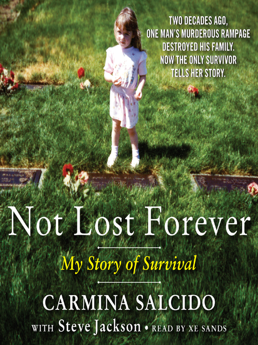 Title details for Not Lost Forever by Carmina Salcido - Available